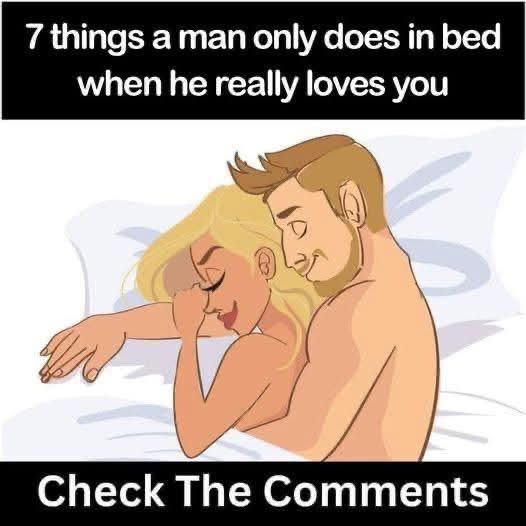 Read more about the article 7 Things a Man Only Does in Bed When He Really Loves You