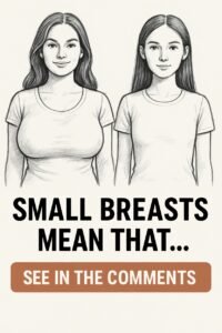 Read more about the article If a woman has small breasts, it means that he
